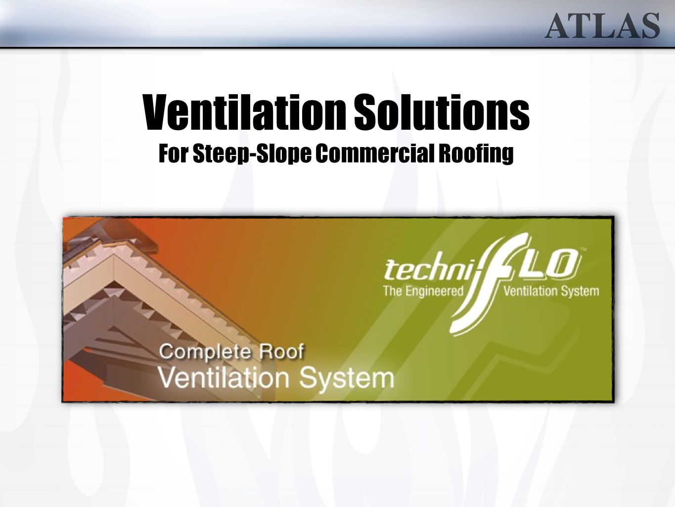 Ventilation Solutions For Steep-Slope Commercial Roofing. - ppt download