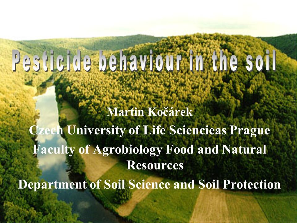 Martin Kočárek Czech University of Life Sciencieas Prague Faculty of  Agrobiology Food and Natural Resources Department of Soil Science and Soil  Protection. - ppt download