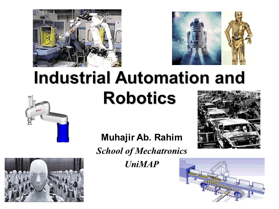 Industrial Automation and Robotics - ppt video online download