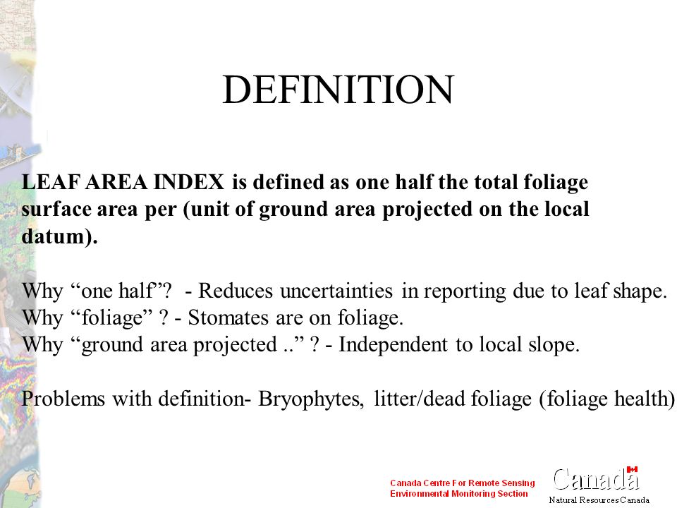 DEFINITION LEAF AREA INDEX is defined as one half the total foliage - ppt  video online download