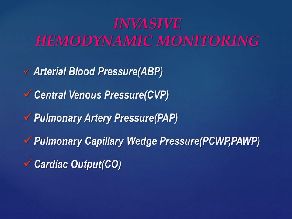 Arterial Blood Pressure(ABP) Arterial Blood Pressure(ABP) Central Venous  Pressure(CVP) Central Venous Pressure(CVP) Pulmonary Artery Pressure(PAP)  Pulmonary. - ppt download