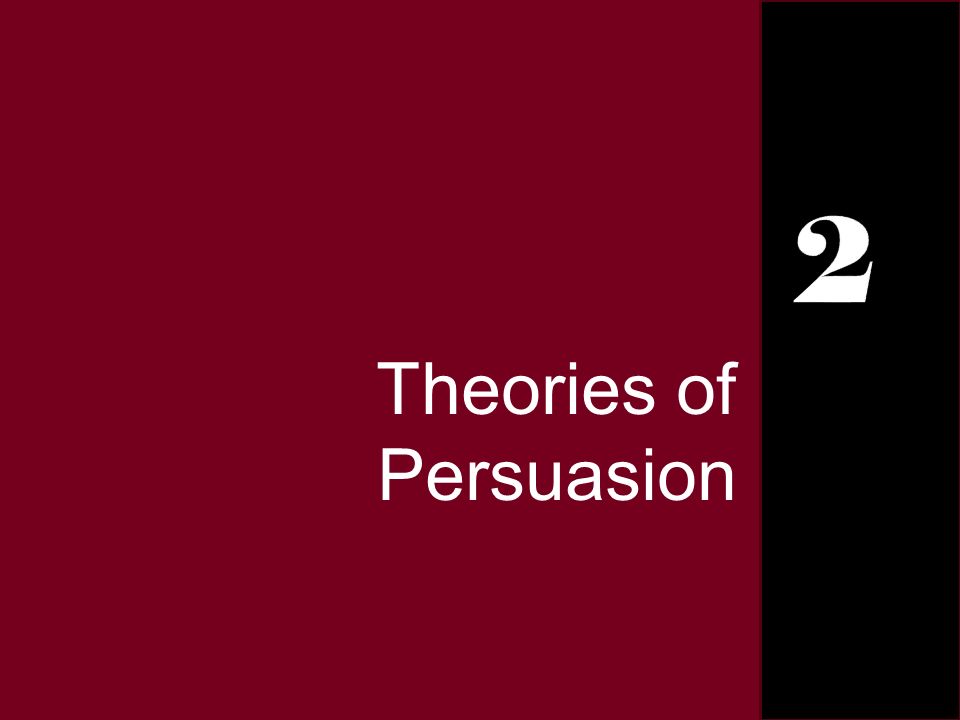 Theories of Persuasion - ppt video online download