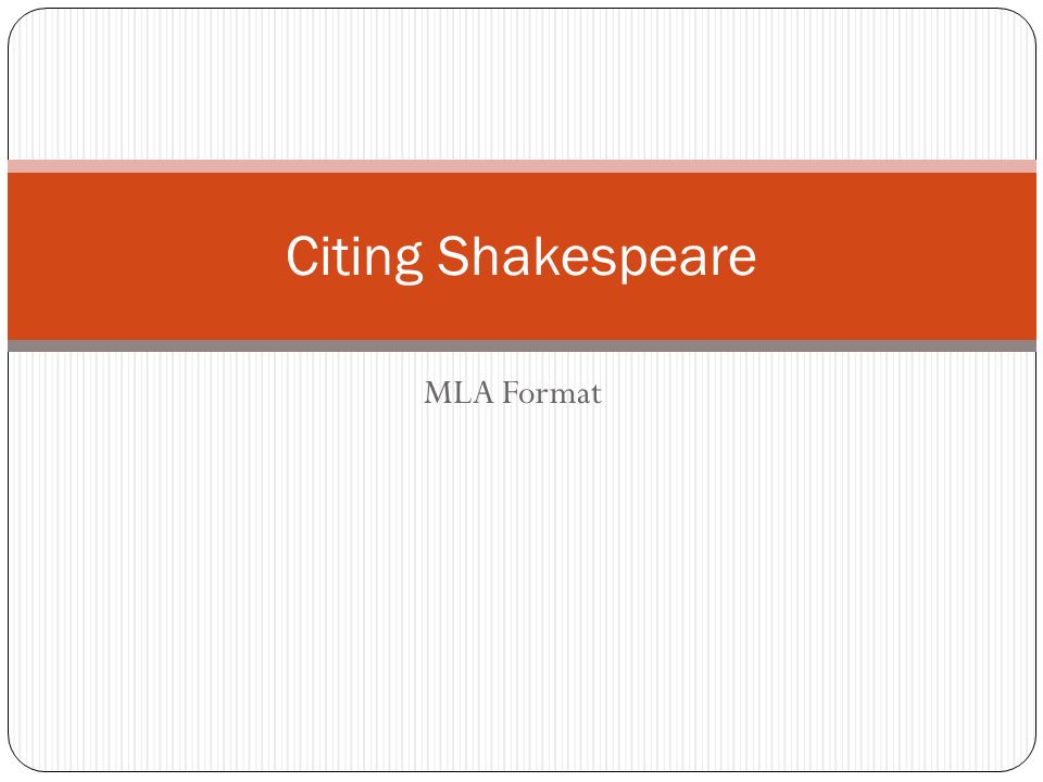 Citing Shakespeare Mla Format Ppt Video Online Download