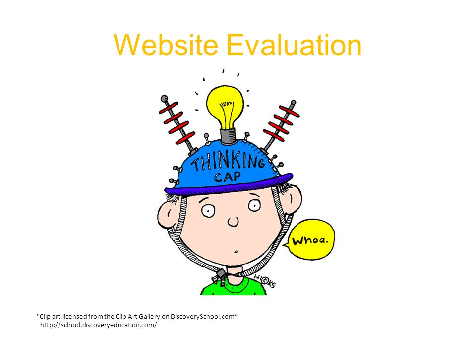 Website Evaluation "Clip art licensed from the Clip Art Gallery on  DiscoverySchool.com“ - ppt download