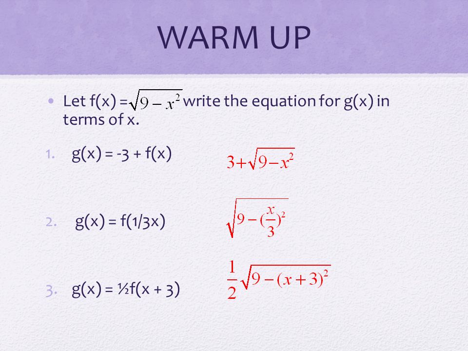 Warm Up Let F X Write The Equation For G X In Terms Of X 1 G X 3 F X 2 G X F 1 3x 3 G X F X 3 Ppt Download Warm Up Let F X Write The Equation For G X In Terms Of X 1 G X 3 F X 2 G X F 1 3x 3 G X F X 3 Ppt Download