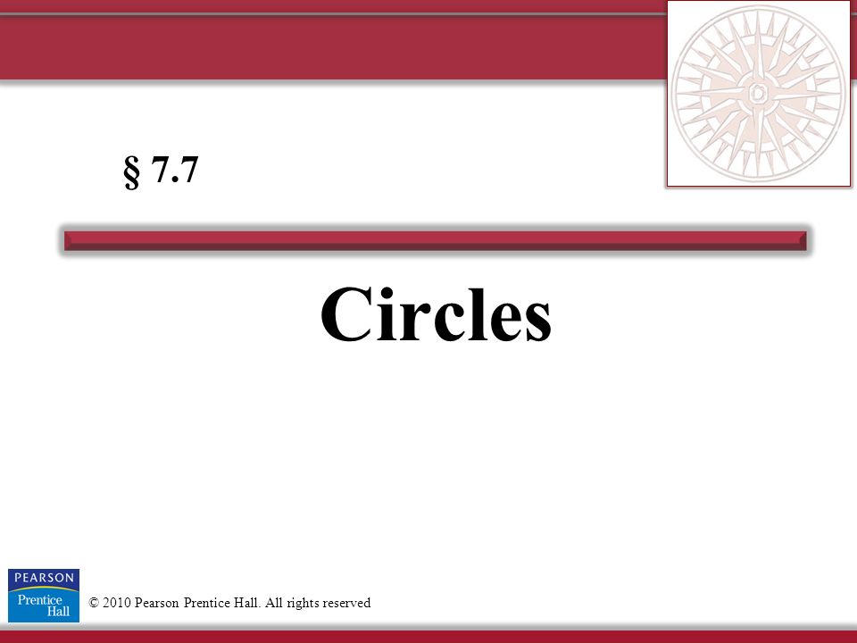 2010 Pearson Prentice Hall. All rights reserved Circles § ppt download