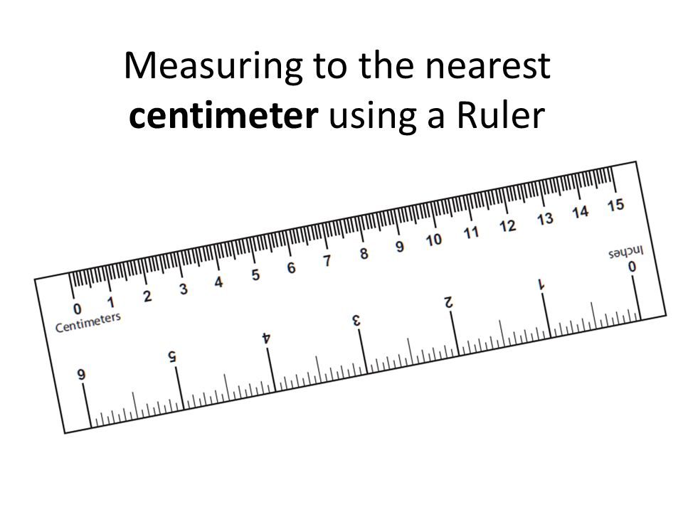 Measuring in centimetres with a ruler