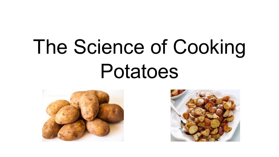 The Science of Cooking Potatoes - FoodCrumbles