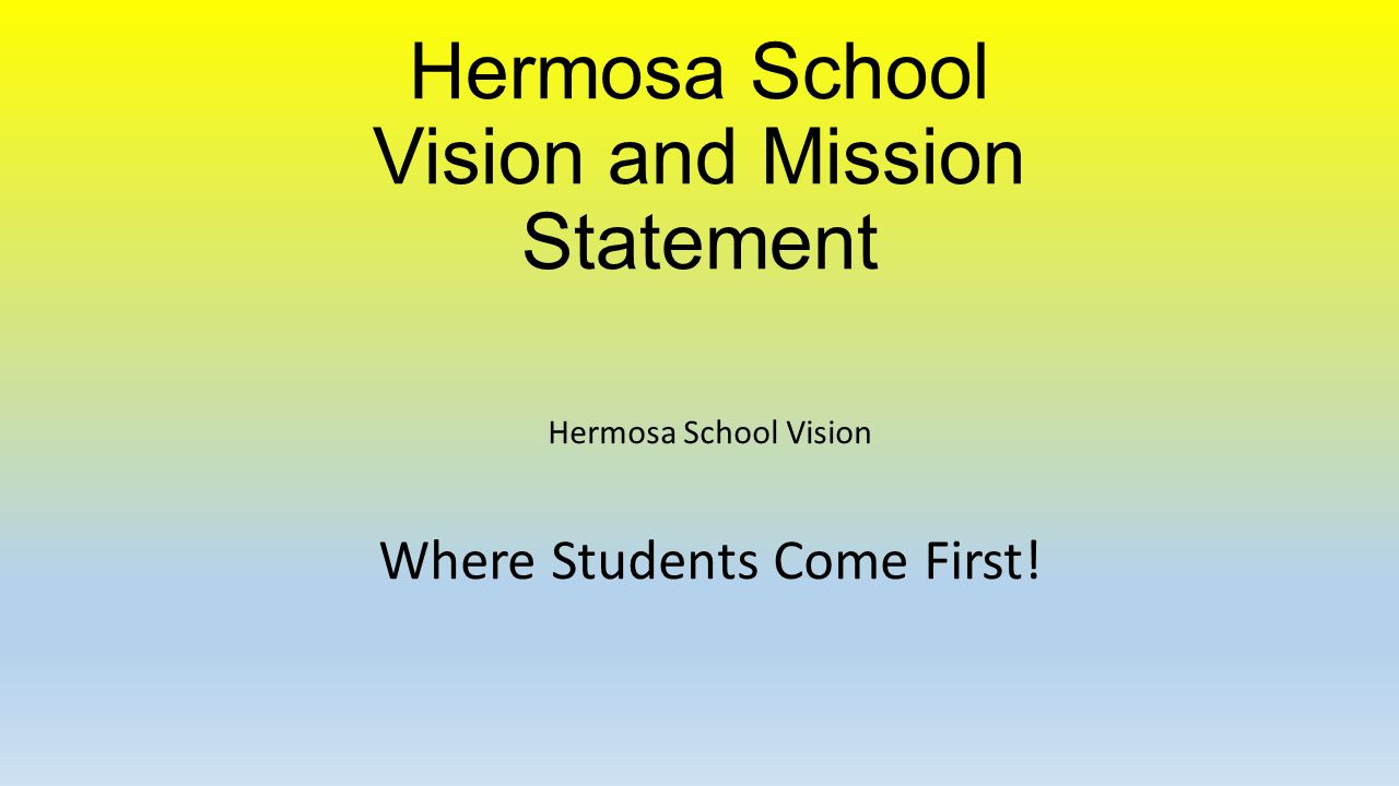 Hermosa School Vision and Mission Statement
