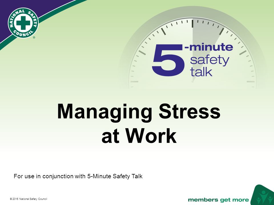 2016 National Safety Council Managing Stress at Work For use in conjunction  with 5-Minute Safety Talk. - ppt download