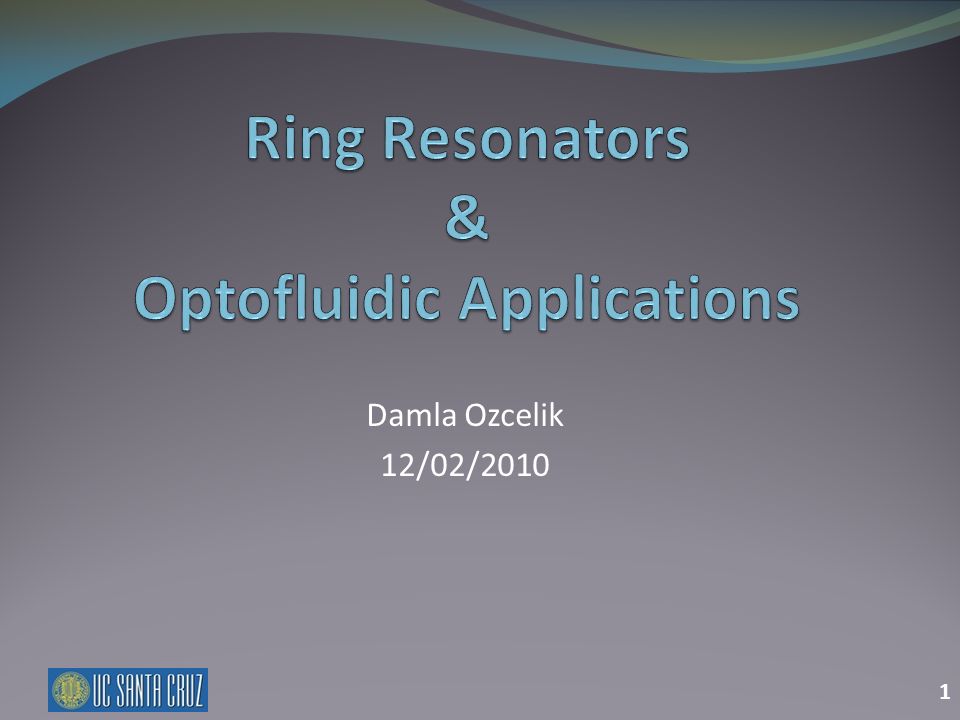 Ring Resonators & Optofluidic Applications - ppt video online download