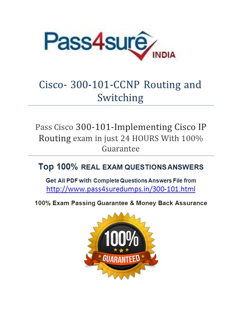 Cisco CCNP Routing and Switching Pass Cisco Implementing Cisco IP Routing  exam in just 24 HOURS With 100% Guarantee Top 100% REAL EXAM. - ppt download