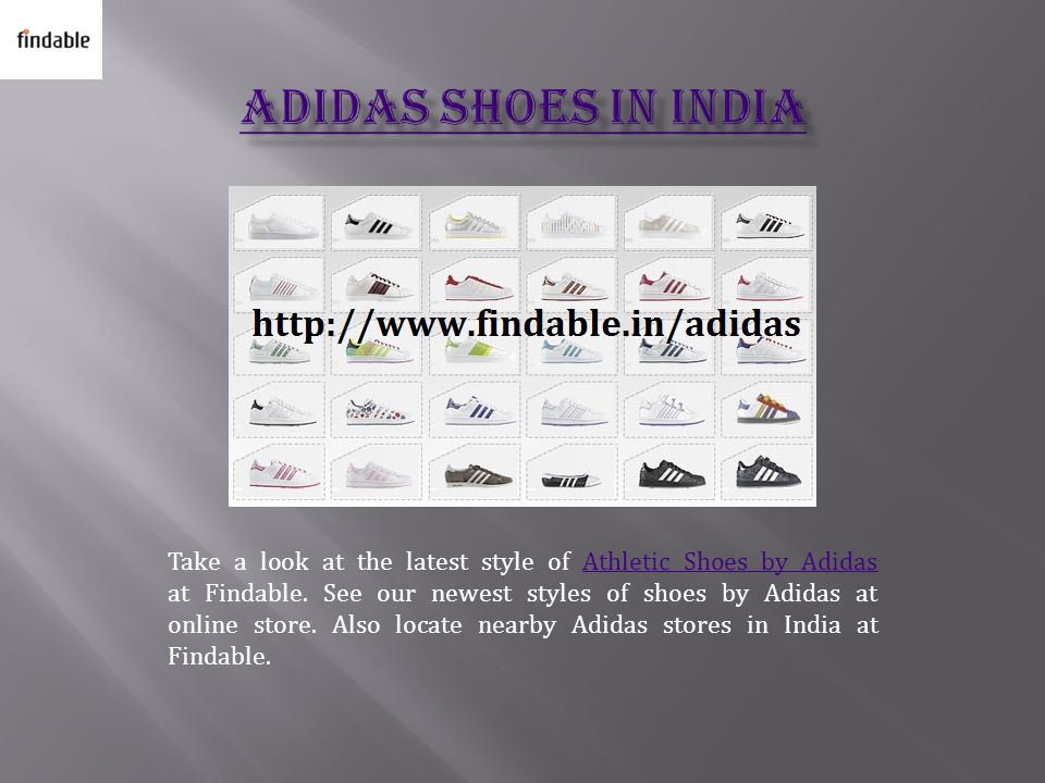 Take a look at the latest style of Athletic Shoes by Adidas at Findable.  See our newest styles of shoes by Adidas at online store. Also locate  nearby Adidas. - ppt download