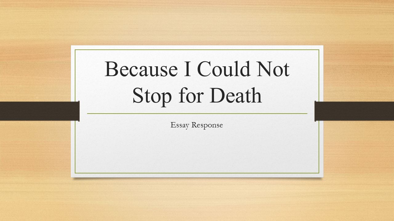 because i could not stop for death essay