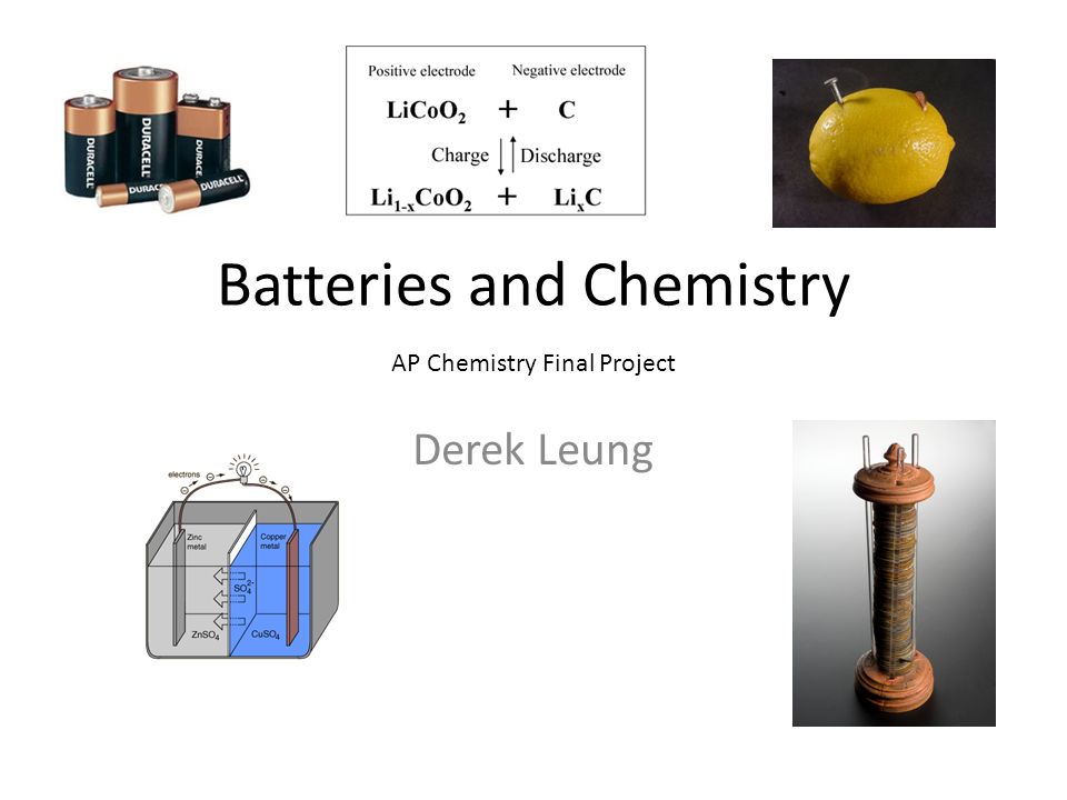 Batteries and Chemistry AP Chemistry Final Project - ppt video online  download