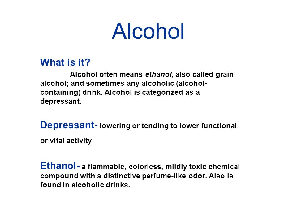 Alcohol: what is it? 