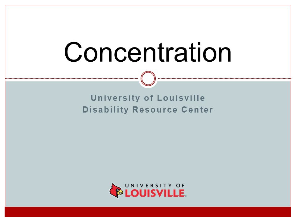 University of Louisville Disability Resource Center. - ppt download