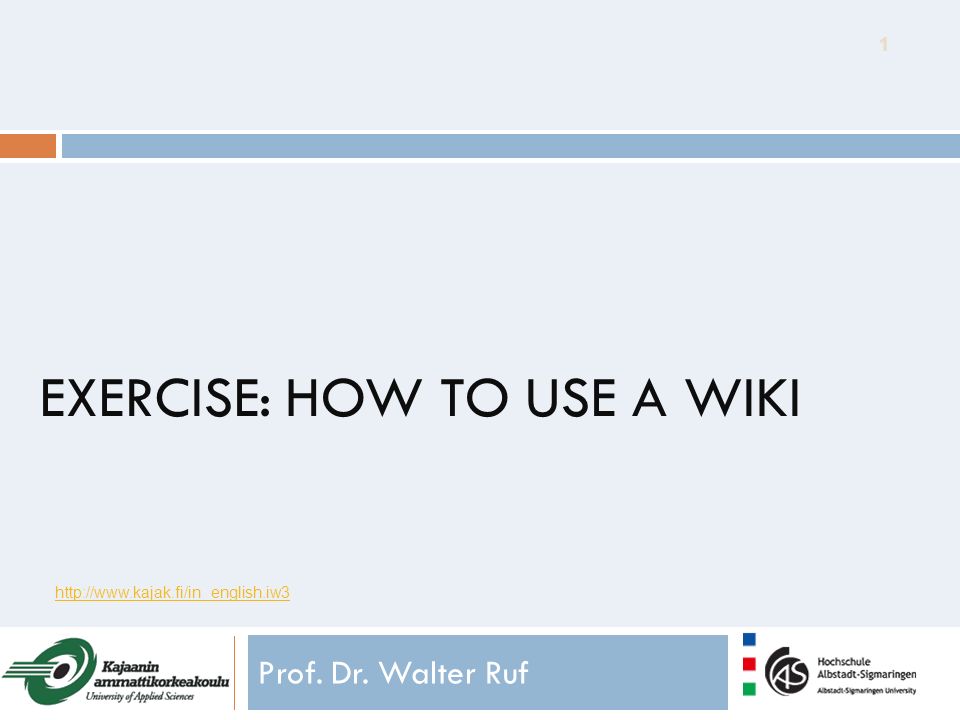 EXERCISE: HOW TO USE A WIKI Dr. Walter Ruf - ppt download