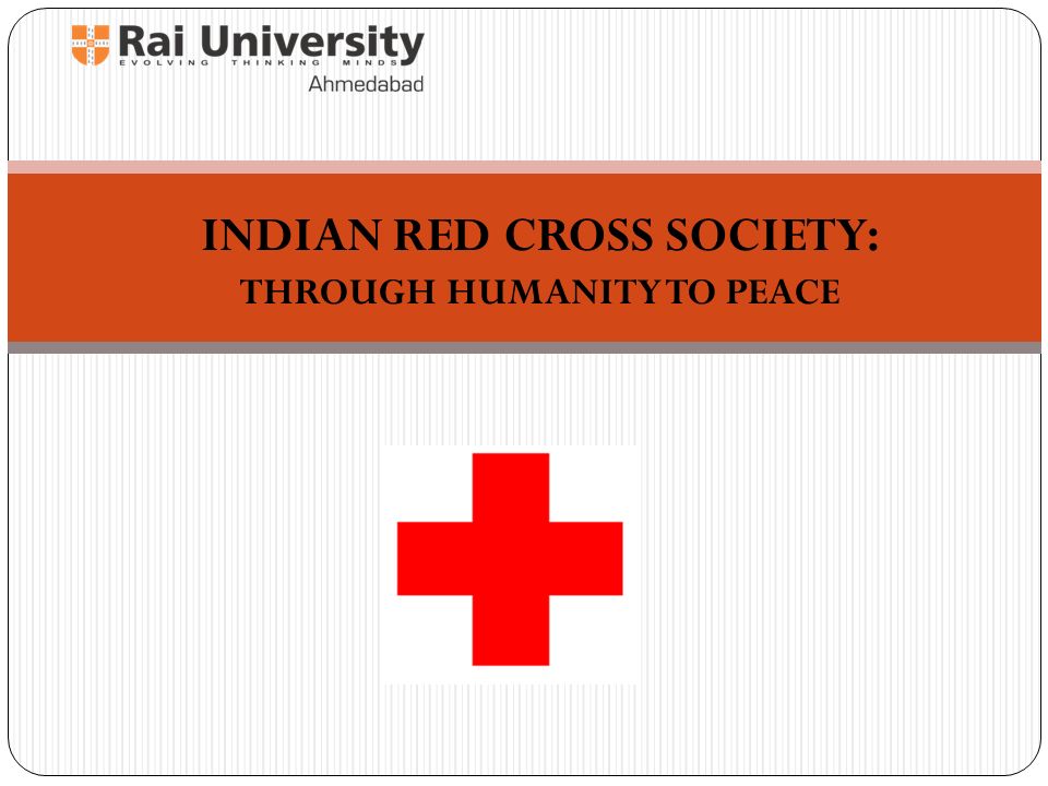 Nøjagtighed status uddøde INDIAN RED CROSS SOCIETY: THROUGH HUMANITY TO PEACE - ppt video online  download