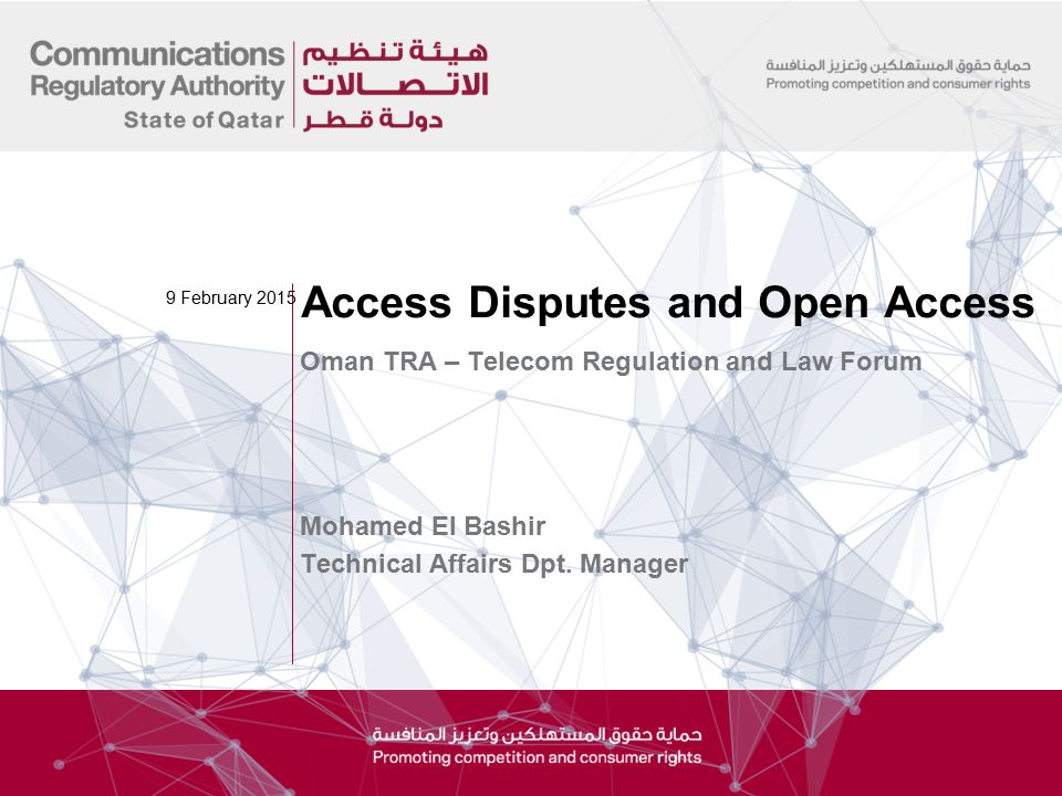 Oman TRA – Telecom Regulation and Law Forum Mohamed El Bashir Technical  Affairs Dpt. Manager Access Disputes and Open Access 9 February ppt download