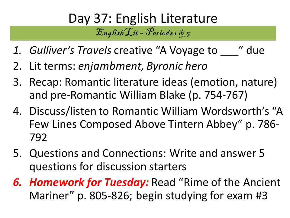Day 37: English Literature 1.Gulliver's Travels creative “A Voyage to ___”  due 2.Lit terms: enjambment, Byronic hero 3.Recap: Romantic literature  ideas. - ppt download