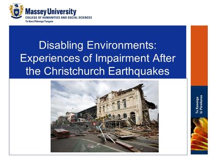 Disabling Environments: Experiences of Impairment After the Christchurch Earthquakes.