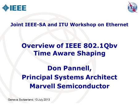Overview of IEEE 802.1Qbv Time Aware Shaping