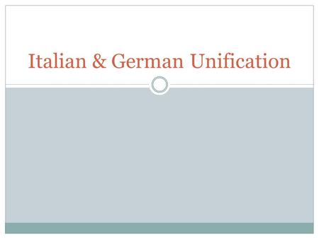 Italian & German Unification
