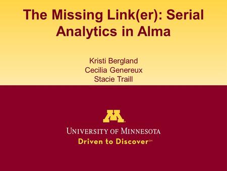 Overview What are serial analytics? Why do we catalog this way?