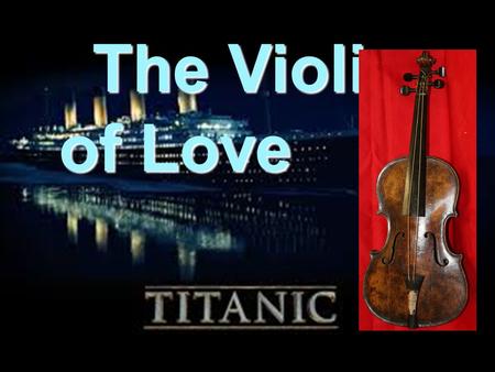 The Violin of Love The Violin of Love from Southampton.UK.