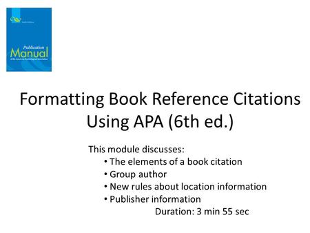 Formatting Book Reference Citations Using APA (6th ed.)