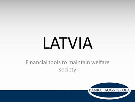 Financial tools to maintain welfare society