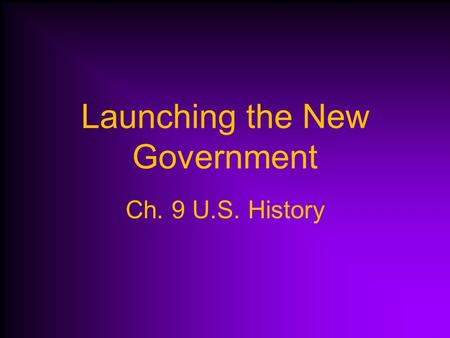 Launching the New Government