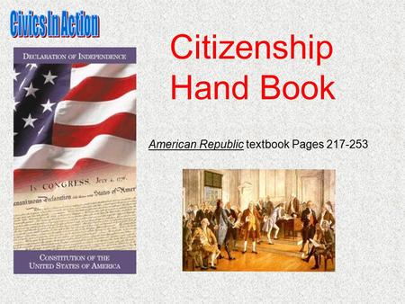 American Republic textbook Pages 217-253 Citizenship Hand Book.