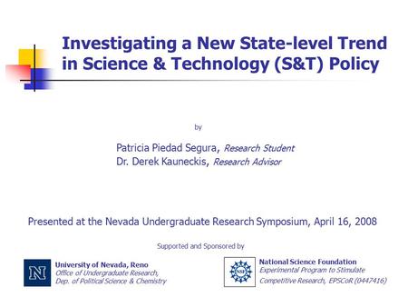 Investigating a New State-level Trend in Science & Technology (S&T) Policy University of Nevada, Reno Office of Undergraduate Research, Dep. of Political.