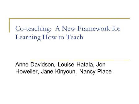 Co-teaching: A New Framework for Learning How to Teach