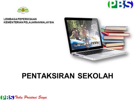 LEMBAGA PEPERIKSAAN KEMENTERIAN PELAJARAN MALAYSIA PENTAKSIRAN SEKOLAH.