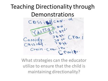 Teaching Directionality through Demonstrations