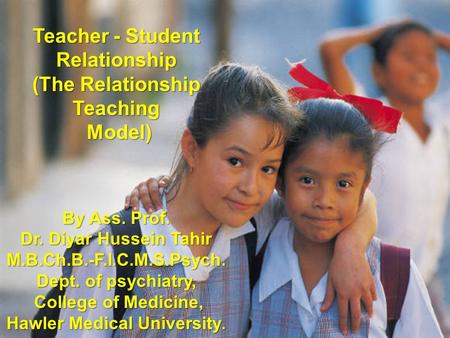 Teacher - Student Relationship (The Relationship Teaching Model)