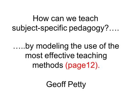 How can we teach subject-specific pedagogy?….