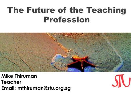 The Future of the Teaching Profession