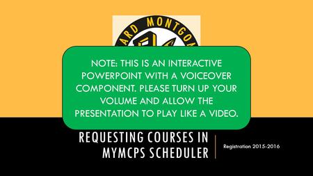 Requesting Courses in myMCPS Scheduler
