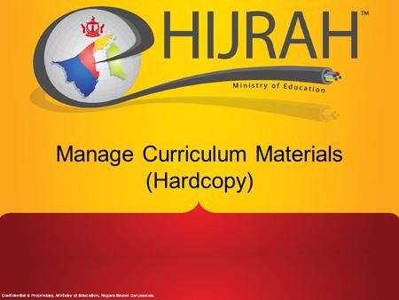 Manage Curriculum Materials (Hardcopy). Overview Request for more textbooks/materials from CDD (Existing material) Recommend new books to CDD (New material)