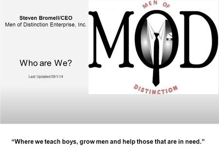 “Where we teach boys, grow men and help those that are in need.”