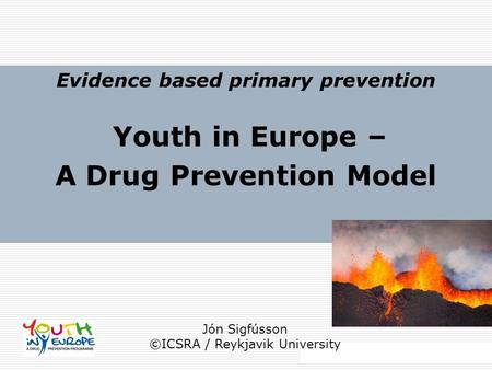 Evidence based primary prevention A Drug Prevention Model