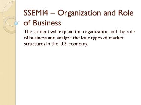 SSEMI4 – Organization and Role of Business