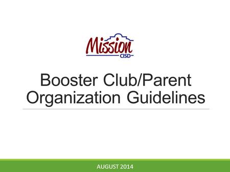 Booster Club/Parent Organization Guidelines AUGUST 2014.