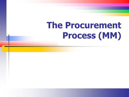 The Procurement Process (MM)