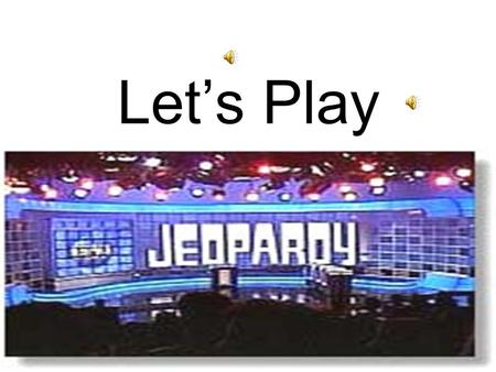 Let’s Play Jeopardy!!!!! Vocab Geography History PlacesGov’t 10 20 30 40 50.