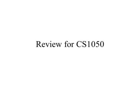 Review for CS1050. Review Questions Without using truth tables, prove that  (p  q)   q is a tautology. Prove that the sum of an even integer and an.
